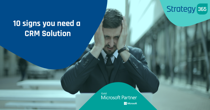 10 Signs you need a CRM