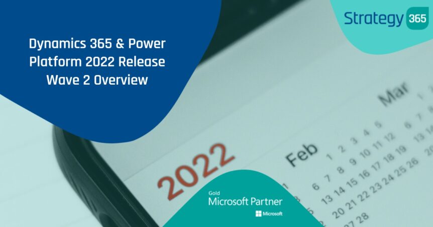 Dynamics 365 & Power Platform 2022 Release Wave 2 Overview