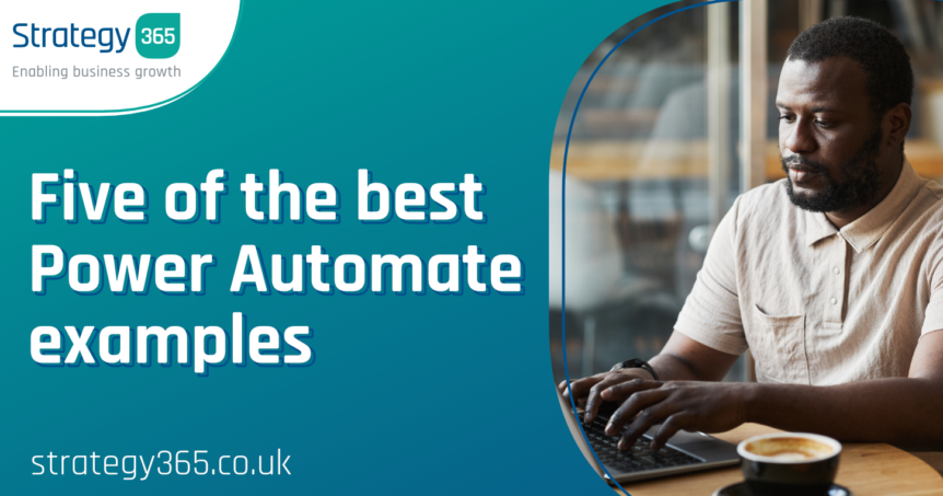 Five of the best Power Automate examples