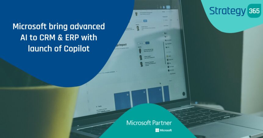 Microsoft bring advanced AI to CRM & ERP with launch of Copilot