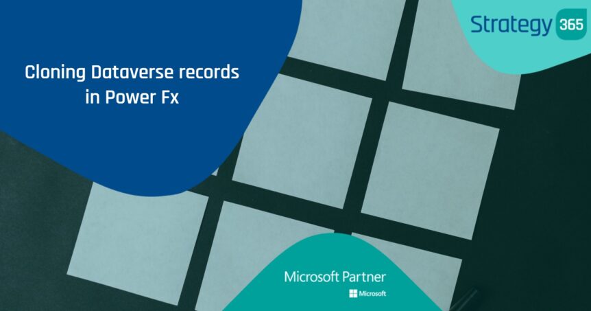 Cloning Dataverse records in Power Fx