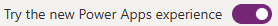 New Power Apps experience toggle